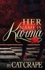 Her Name is Karma By Cat Crape Cover Image