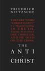 The Anti-Christ By Friedrich Wilhelm Nietzsche Cover Image