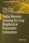 Radar Remote Sensing for Crop Biophysical Parameter Estimation (Springer Remote Sensing/Photogrammetry) By Dipankar Mandal, Avik Bhattacharya, Yalamanchili Subrahmanyeswara Rao Cover Image