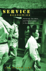 Service Economies: Militarism, Sex Work, and Migrant Labor in South Korea Cover Image