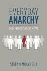 Everyday Anarchy: The Freedom of Now Cover Image