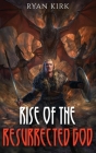 Rise of the Resurrected God Cover Image