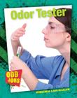 Odor Tester (Odd Jobs) By Virginia Loh-Hagan Cover Image