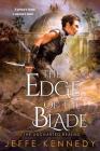 The Edge of the Blade (The Uncharted Realms #2) Cover Image