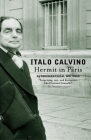 Hermit in Paris: Autobiographical Writings (Vintage International) By Italo Calvino Cover Image