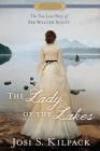 The Lady of the Lakes (Historical Proper Romance) By Josi S. Kilpack Cover Image