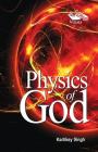 Physics of God By Kartikey Singh Cover Image