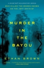 Murder in the Bayou: Who Killed the Women Known as the Jeff Davis 8? By Ethan Brown Cover Image