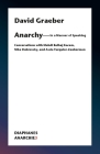 Anarchy—In a Manner of Speaking: Conversations with Mehdi Belhaj Kacem, Nika Dubrovsky, and Assia Turquier-Zauberman (Anarchies) Cover Image