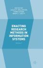 Enacting Research Methods in Information Systems: Volume 2 By Leslie P. Willcocks (Editor), Chris Sauer (Editor), Mary C. Lacity (Editor) Cover Image