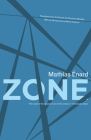 Zone By Mathias Énard, Charlotte Mandell (Translator), Brian Evenson (Introduction by) Cover Image