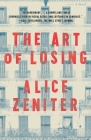 The Art of Losing: A Novel Cover Image