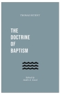The Doctrine of Baptism By Thomas Patient, Andre A. Gazal (Editor) Cover Image