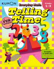 Kumon Everyday Math: Telling Time-Fun Activities for Grades 1-2-Complete with Craft Set to Build Your Own Clock! By Kumon Cover Image
