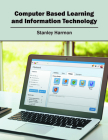 Computer Based Learning and Information Technology By Stanley Harmon (Editor) Cover Image