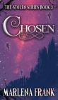 Chosen (Stolen #3) By Marlena Frank Cover Image