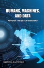Humans, Machines, and Data: Future Trends in Warfare Cover Image