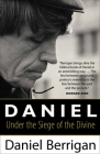 Daniel: Under the Siege of the Divine By Daniel Berrigan Cover Image