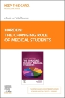 The Changing Role of Medical Students - Elsevier E-Book on Vitalsource (Retail Access Card) Cover Image