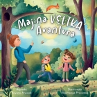Majina Velika Avantura By Boyana Atwood, Anastasiya Provozina Cover Image