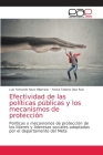 Efectividad de las políticas públicas y los mecanismos de protección By Luis Fernando Rozo Villamizar, Yesica Tatiana Diaz Ruiz Cover Image