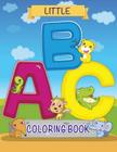 Little ABC Coloring Book By Speedy Publishing LLC Cover Image