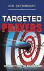 Targeted Prayers: Strategic Prayers for Breakthroughs By Ben Nebechukwu Cover Image