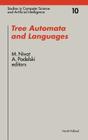 Tree Automata and Languages: Volume 10 (Studies in Computer Science and Artificial Intelligence #10) By M. Nivat (Editor), A. Podelski (Editor) Cover Image