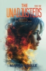 The Unadjusteds By Marisa Noelle Cover Image