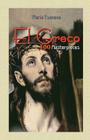 El Greco: 100 Masterpieces By Blago Kirov, Maria Tsaneva Cover Image