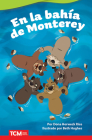 En la bahía de Monterey (Literary Text) By Dona Herweck Rice, Beth Hughes (Illustrator) Cover Image