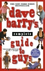 Dave Barry's Complete Guide to Guys By Dave Barry Cover Image