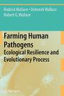 Farming Human Pathogens: Ecological Resilience and Evolutionary Process Cover Image
