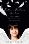 Feathers, Feathers, Feathers: Living Under My Father's Wings Cover Image