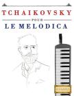 Tchaikovsky Pour Le Melodica: 10 Pi By Easy Classical Masterworks Cover Image