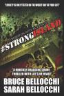 #Strong Island: Loyalty is only tested on the worst day of your life... By Sarah Bellocchi, Bruce Bellocchi Cover Image
