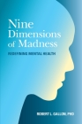 Nine Dimensions of Madness: Redefining Mental Health Cover Image