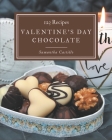 123 Valentine's Day Chocolate Recipes: A Valentine's Day Chocolate Cookbook You Will Need By Samantha Castillo Cover Image