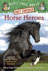 Horse Heroes: A Nonfiction Companion to Magic Tree House #49: Stallion by Starlight Cover Image