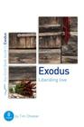 Exodus: Liberating Love: Eight Studies for Individuals or Groups (Good Book Guides) By Tim Chester Cover Image