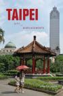 Taipei: City of Displacements (McLellan Books) By Joseph R. Allen Cover Image