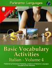 Parleremo Languages Basic Vocabulary Activities Italian - Volume 4 Cover Image