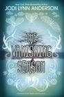 The Vanishing Season By Jodi Lynn Anderson Cover Image