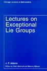 Lectures on Exceptional Lie Groups (Chicago Lectures in Mathematics) Cover Image