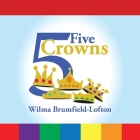 Five Crowns By Wilma Brumfield-Lofton Cover Image