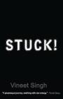 Stuck! By Vineet Singh Cover Image
