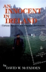 An Innocent in Ireland: Curious Rambles and Singular Encounters Cover Image