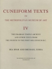 Cuneiform Texts in the Metropolitan Museum of Art Volume IV: The Ebabbar Temple Archive and Other Texts from the Fourth to the First Millennium B.C. By Ira Spar, Michael Jursa Cover Image
