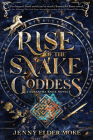 Rise of the Snake Goddess-A Samantha Knox Novel, Book 2 By Jenny Elder Moke Cover Image