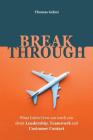 Breakthrough: What Cabin Crew Can Teach You About Leadership, Teamwork and Customer Contact Cover Image